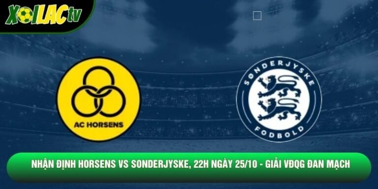 Nhận Định Horsens Vs Sonderjyske, 22h Ngày 25/10 - Giải Vđqg Đan Mạch