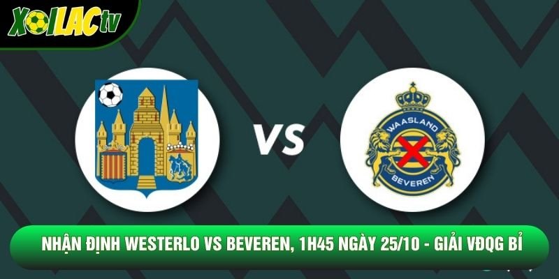 Nhận Định Westerlo Vs Beveren, 1h45 Ngày 25/10 – Giải Vđqg Bỉ